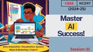Ace Your AI Project Cycle Exam! | Data Acquisition, Visualization, System Maps & Modeling | Class 9