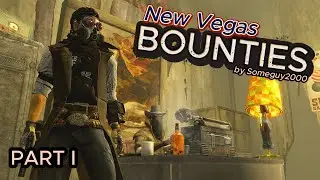 New Vegas Bounties I [Part I] The Marksman