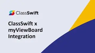 ClassSwift x myViewBoard v2 Integration