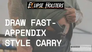 Draw Fast, Appendix Style Carry | Eclipse Holsters x @workmanprotection