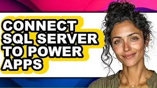 How to Connect Sql Server to Power Apps (easy Method)