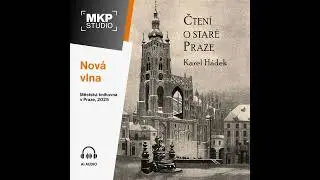 Karel Hádek – Čtení o staré Praze | Kapitola 21: O městských privilegiích