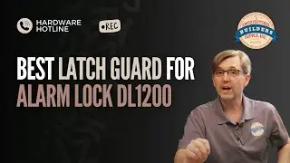 Best Latch Guard for Alarm Lock DL1200 | Hardware Hotline: Client Calls