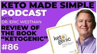 Book Review &ldquo;Ketogenic&rdquo; by Nutrition Network - E86  Keto Made Simple Podcast