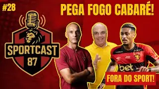 SPORT CAST 87 - EPIS&Oacute;DIO #28 | TUDO SOBRE O SPORT CLUB DO RECIFE (AO VIVO)
