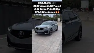 Car ASMR: Does the Refreshed 2025 Acura MDX Type S Sound Like its Worth the Price??