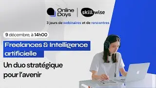 Webinaire - Freelances & IA : un duo stratégique pour l’avenir  | Skillwise