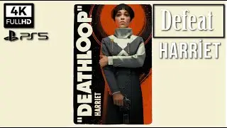DEATHLOOP, Defeat : Harriet Morse, PS5 4k 60FPS.