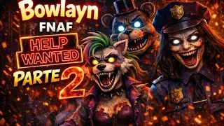 Soy el dios de la puntería fnaf help wanted 2 parte 2 