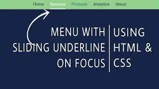 SLIDING UNDERLINE ON MENU ITEM FOCUS USING HTML AND CSS