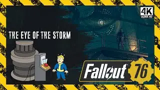 The Eye of The Storm | Fallout 76 [4K] PC | Skyline Valley Quest END | No Commentary - Ep.  99
