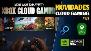 NOVIDADES CLOUD GAMING: NOVOS SERVIDORES XCLOUD BR, BLACK FRIDAY BOOSTEROID e GEFORCE NOW... #199
