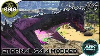 ARK Eternal Gaia Modded #6 - LEVEL 600 WICKED POISON WYVERN! SUPER BET&Auml;UBER!