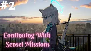 Blue Archive Android Emulator Gameplay Walkthrough Part 2 | Continuing With Sensei Missions