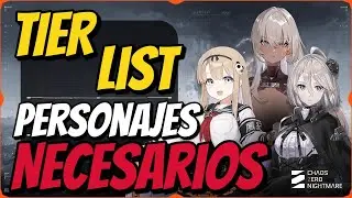 TIER LIST DE PERSONAJES NECESARIOS Y VERS&Aacute;TILES! IMPARABLES! Cu&aacute;l subir? - Chaos Zero Nightmare