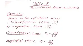 Thin walled pressure vessel | Unit:8 | Formula | Strength of Material | Prashant YT |