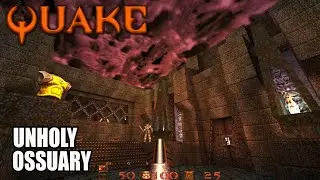 Quake - Unholy Ossuary