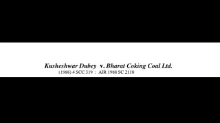 Kusheshwar Dubey v. Bharat Coking Coal Ltd. | Industrial Law Landmark Case | IDRA 1947