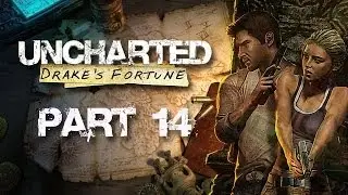 (Part 14) Let's Play: Uncharted Drake's Fortune [BLIND] - Crazy Stairs
