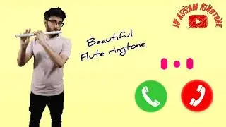 ||Assamese new ringtone||Assamese Beautiful flute ringtone||Assamese flute ringtone||