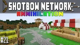 The ShotBow Network - Ep21 -  Annihilation ! ! !