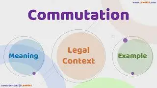 Commutation Meaning Legal Context & Example Legal Terms Simplified @LawMint