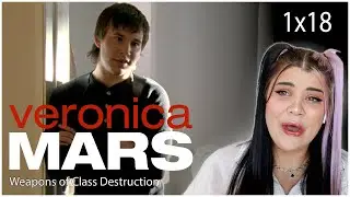 Watching Veronica Mars | S01 E18 | Weapons of Class Destruction