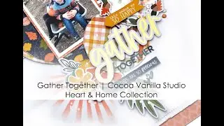 Gather Together Scrapbook Layout with Sequin Shaker Pocket using Heart & Home | @NikiRowland