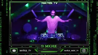 DJ MOCHUE VOL1 LIVE MATRIX TV (MAKINA ACTUAL)