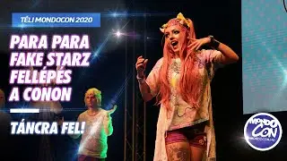 Para Para Fake Starz fell&eacute;p&eacute;s a T&eacute;li MondoCon 2020-on