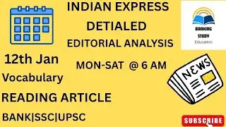 12th January 2026| Indian Express Editorial Analysis |Editorial Session |By Banking Study