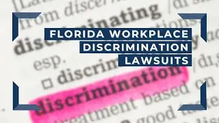 Florida Workplace Discrimination Lawsuits