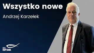 Wszystko nowe - Andrzej Karzełek - 04.01.2026 - KECh Ruptawa