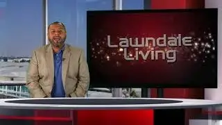 LAWNDALE LIVING - JUNE 2019