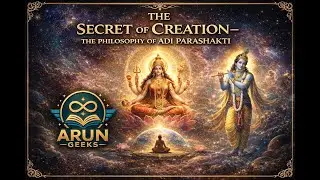 @ArunGeeks సృష్టి రహస్యం &ndash; ఆది పరాశక్తి తత్వం/ &ldquo;The Law of Divine Resonance&rdquo;/దేవుడు మొదట ఎవరు?