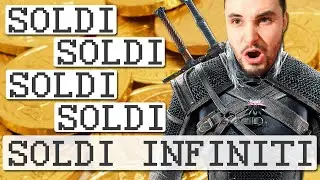 THE WITCHER 3 - COME GUADAGNARE SOLDI INFINITI! [TUTORIAL]