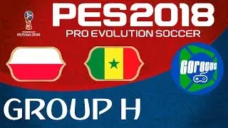 PES 2018 World Cup - Group H - Poland vs Senegal