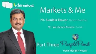 Interview - Markets & Me - Part Three