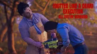 (GUTTED LIKE A DEAR) Execution: LeatherFace - All Victim screams