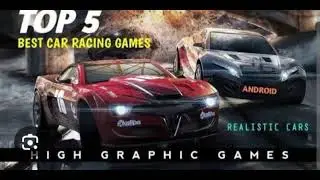 Top 5 best mobile car games in the world that you never play