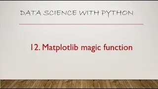12  Matplotlib Magic Function in Jupyter Notebook