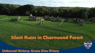 Grace Dieu Priory – Silent Ruins in Charnwood Forest