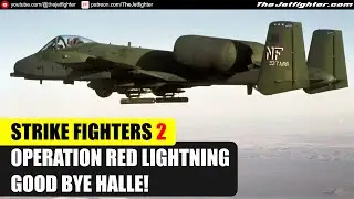 Operation Red Lightning: Good bye Halle! | Strike Fighters 2