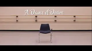 A Dance of Desire