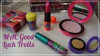 REVIEW: MAC Good Luck Trolls collection haul