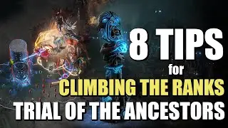8 Tips to Help you Climb the Ranks in TOTA - POE 3.22