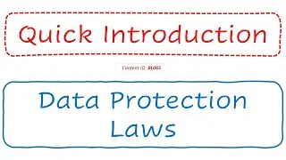 Quick Introduction | Data Protection Laws (BL065)