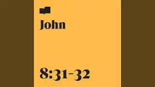 John 8:31-32 (feat. Donald Zimmerman)