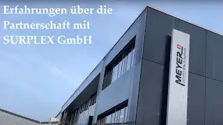 Erfahrungen von Simon B&ouml;sch von Firma Meyer Blechtechnik &uuml;ber die Partnerschaft mit SURPLEX GmbH.