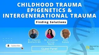 Childhood Trauma | Long Term Health Effects | Epigenetics & Solutions for Healing | DTH Podcast